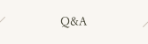 Q&A
